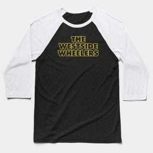 The Westside Wheelers Baseball T-Shirt